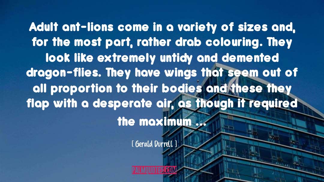 Ant Lions quotes by Gerald Durrell