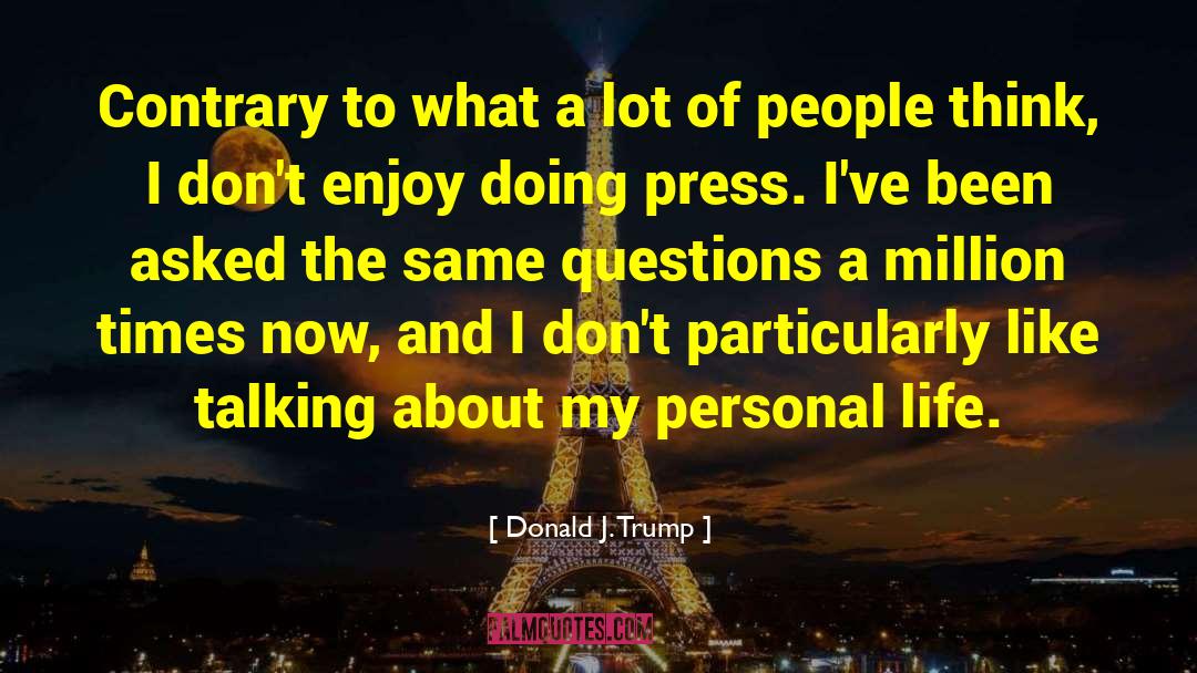 Ant Trump quotes by Donald J. Trump