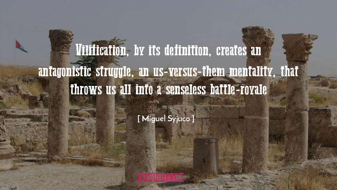 Antagonism quotes by Miguel Syjuco