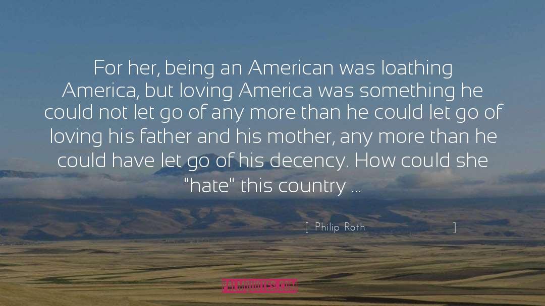 Antagonism quotes by Philip Roth