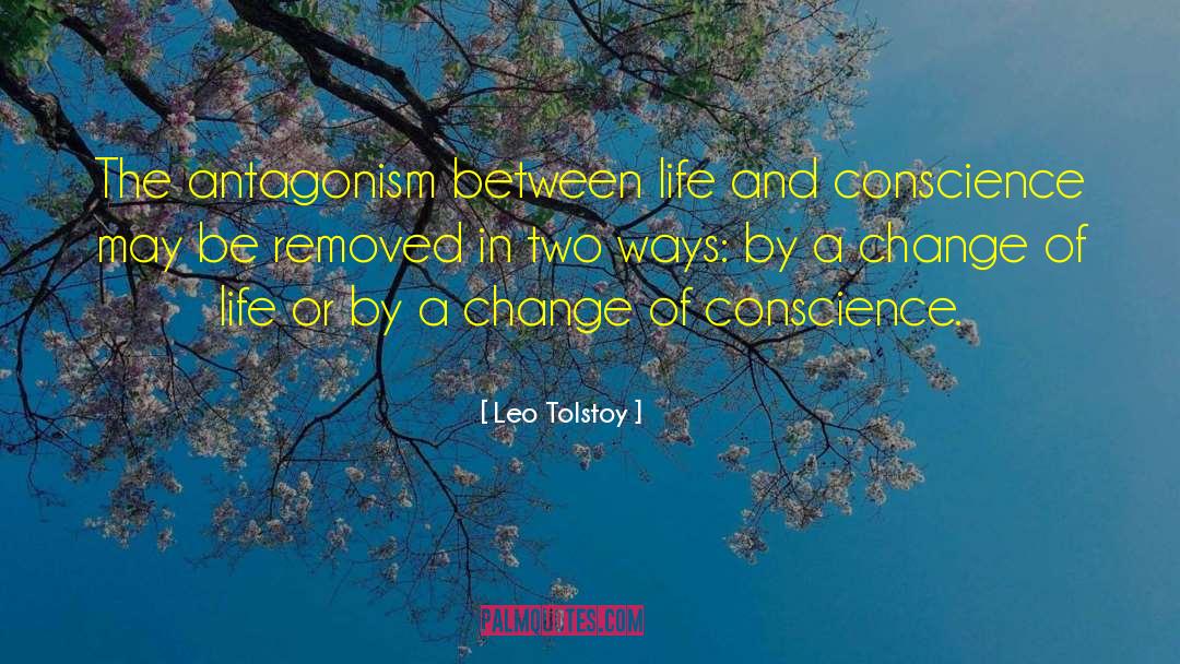 Antagonism quotes by Leo Tolstoy