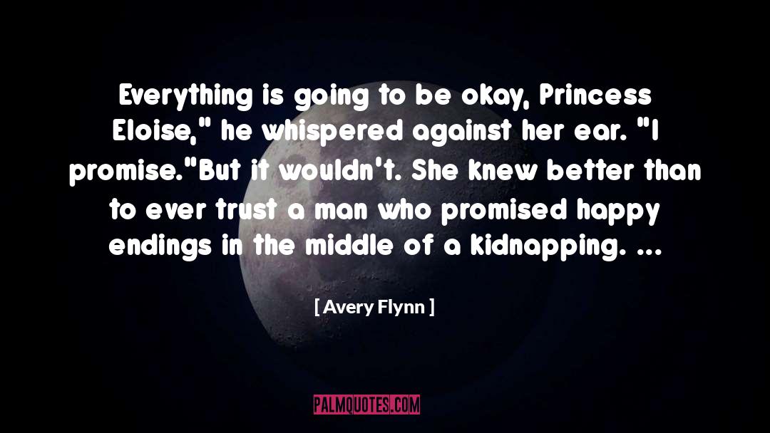 Antagonist Promise quotes by Avery Flynn