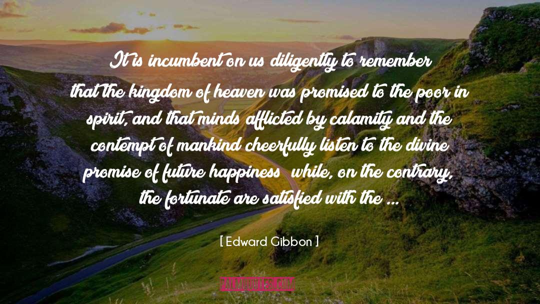 Antagonist Promise quotes by Edward Gibbon