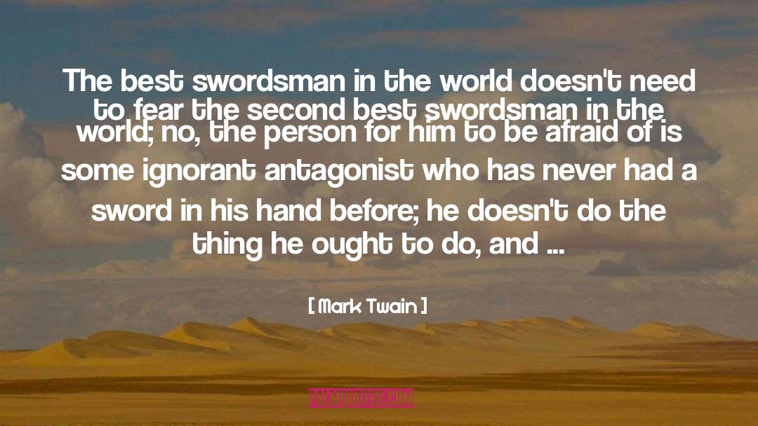 Antagonist quotes by Mark Twain