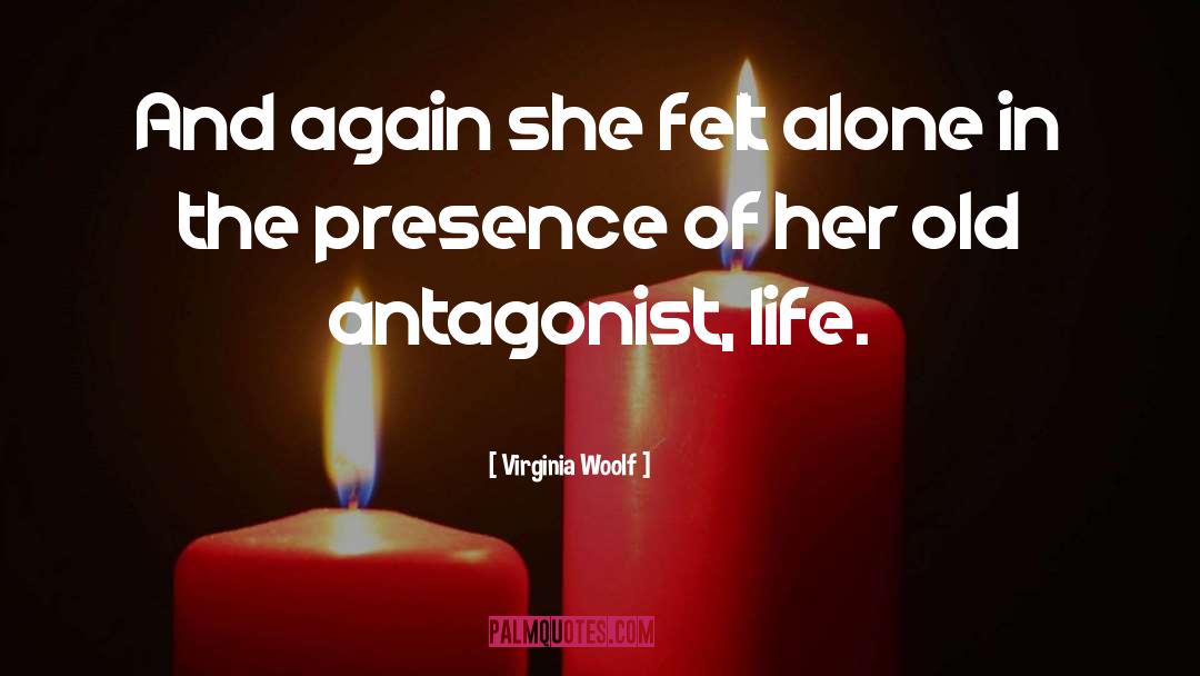 Antagonist quotes by Virginia Woolf