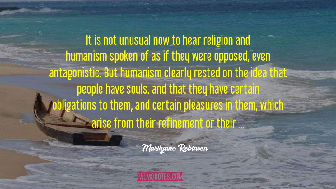 Antagonistic quotes by Marilynne Robinson