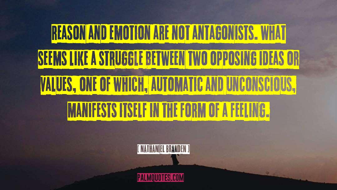 Antagonists quotes by Nathaniel Branden