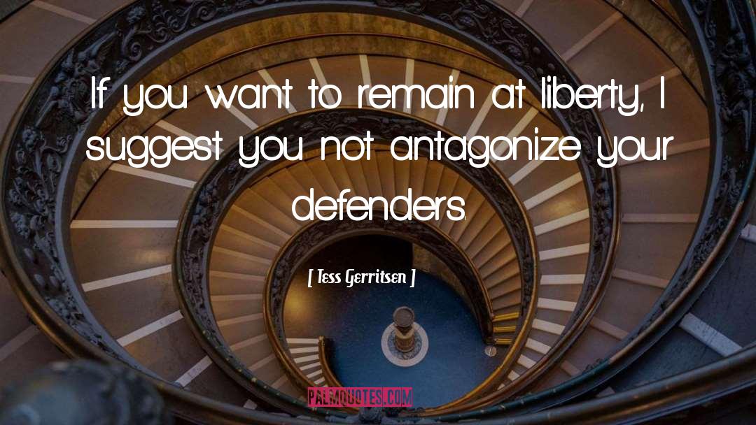 Antagonize quotes by Tess Gerritsen