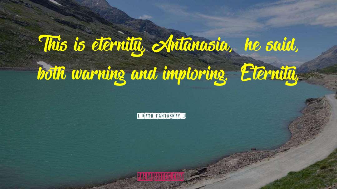 Antanasia Jones quotes by Beth Fantaskey