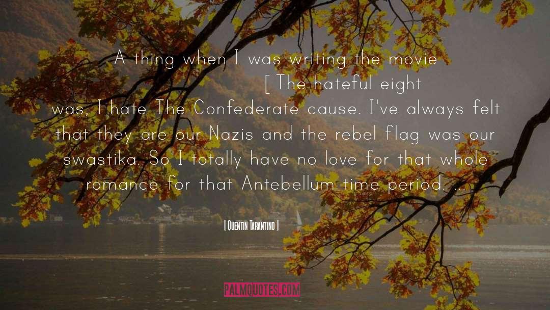 Antebellum quotes by Quentin Tarantino