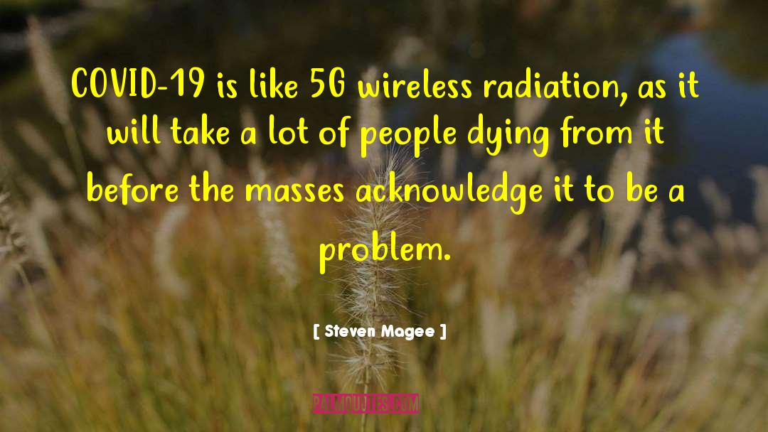Antenas 5g quotes by Steven Magee