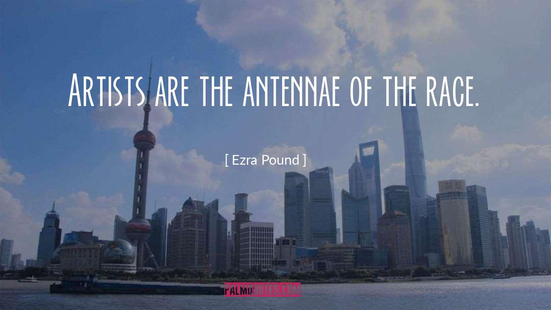 Antennae quotes by Ezra Pound