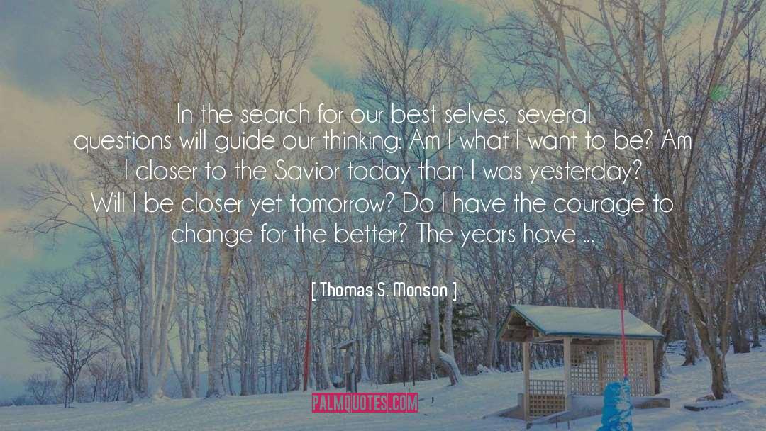 Anterograde Tomorrow quotes by Thomas S. Monson