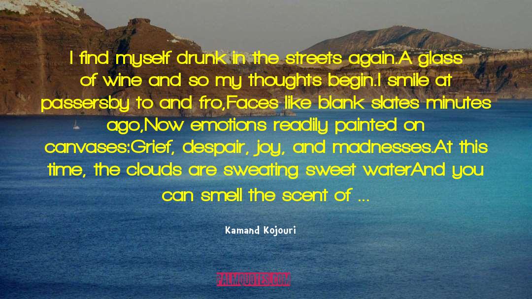 Anterograde Tomorrow quotes by Kamand Kojouri