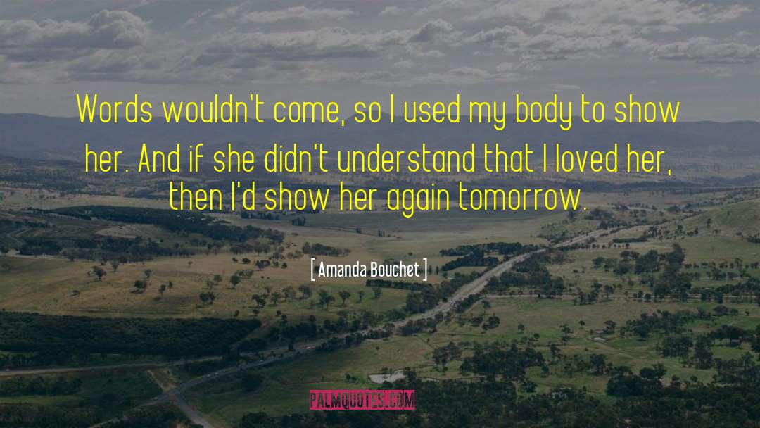 Anterograde Tomorrow quotes by Amanda Bouchet