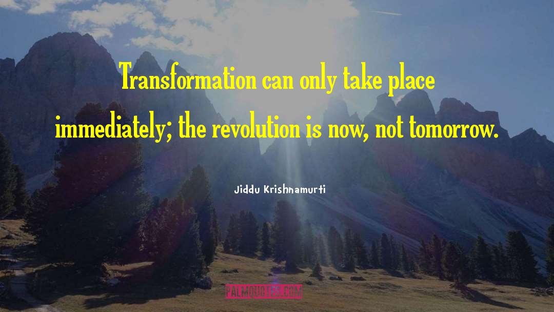 Anterograde Tomorrow quotes by Jiddu Krishnamurti