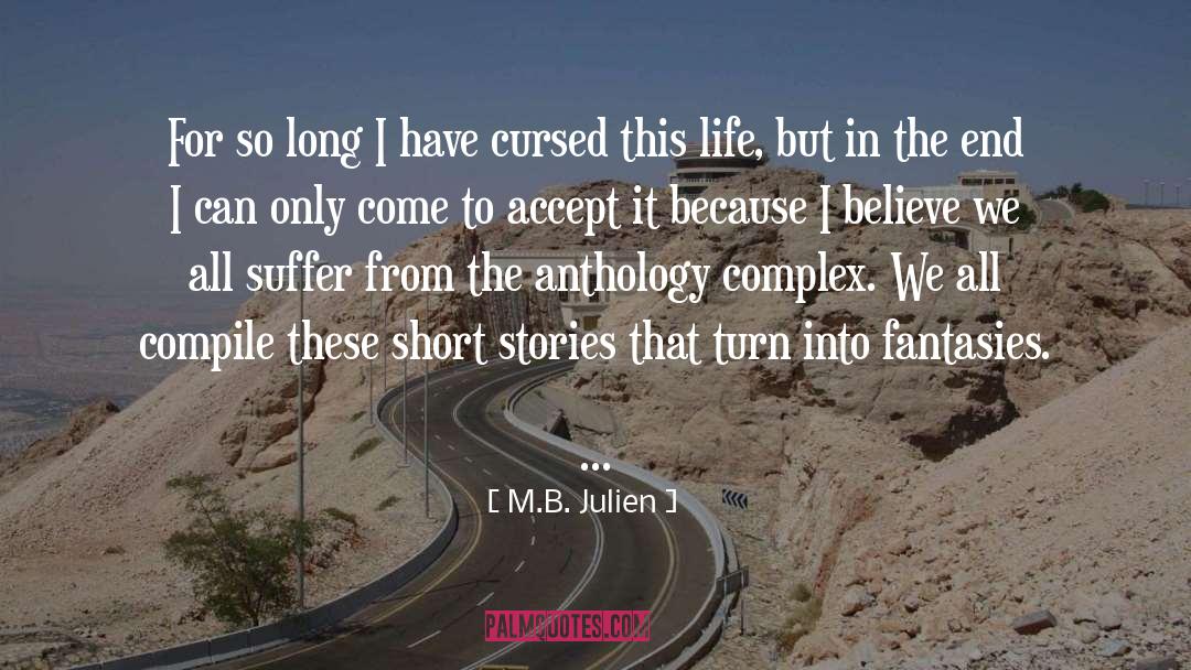 Anthology quotes by M.B. Julien