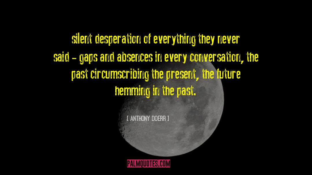 Anthony Bloom quotes by Anthony Doerr