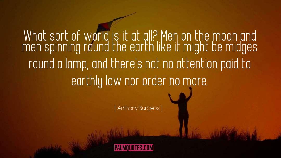 Anthony Burgess quotes by Anthony Burgess