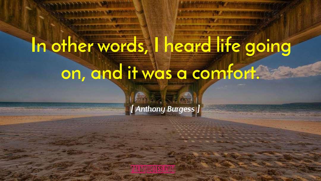 Anthony Burgess quotes by Anthony Burgess