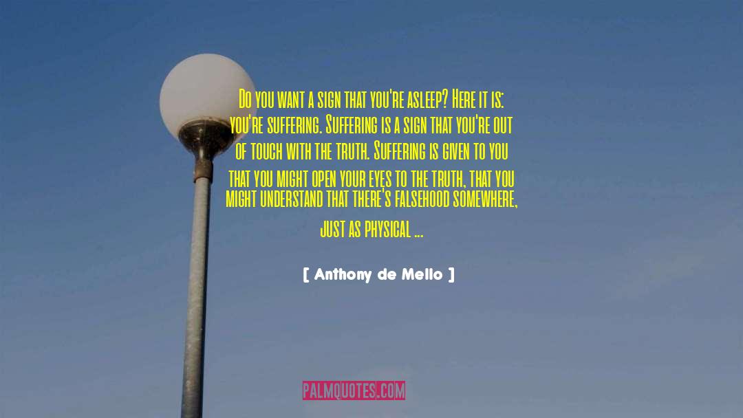Anthony Esolen quotes by Anthony De Mello