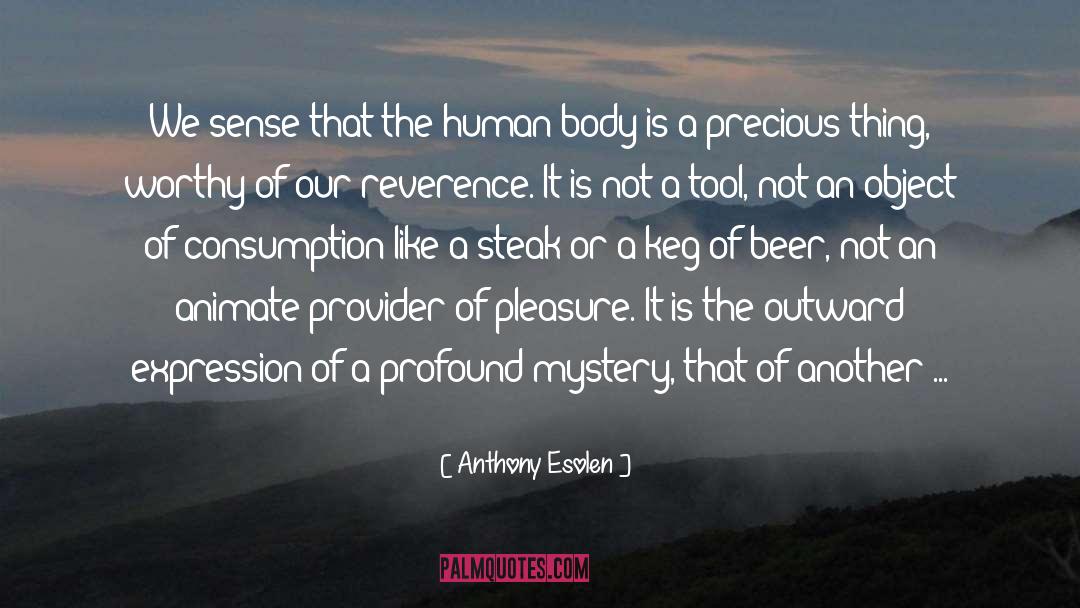 Anthony Esolen quotes by Anthony Esolen