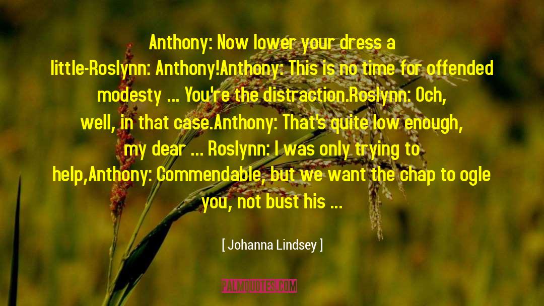 Anthony Horowitz quotes by Johanna Lindsey