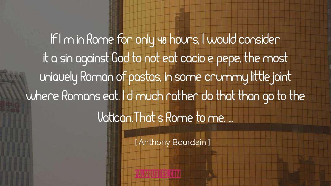 Anthony quotes by Anthony Bourdain