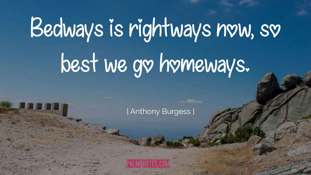 Anthony Rawlings quotes by Anthony Burgess