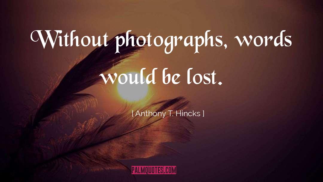 Anthony Robles Famous quotes by Anthony T. Hincks