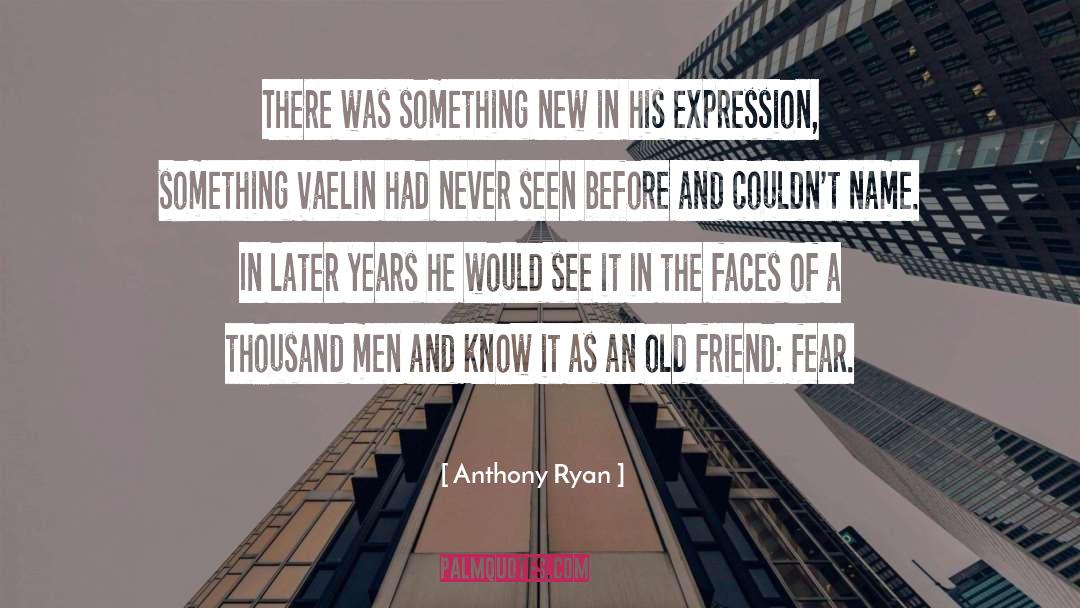 Anthony Ryan quotes by Anthony Ryan