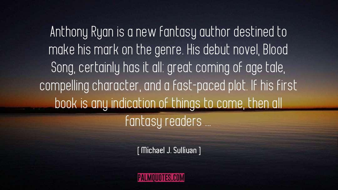 Anthony Ryan quotes by Michael J. Sullivan