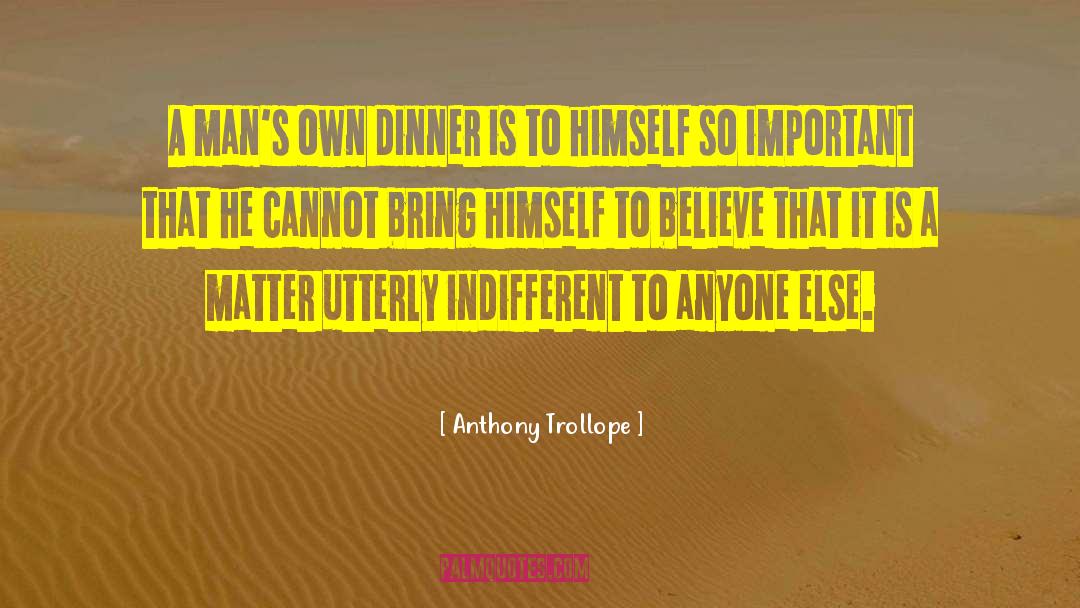 Anthony Trollope quotes by Anthony Trollope