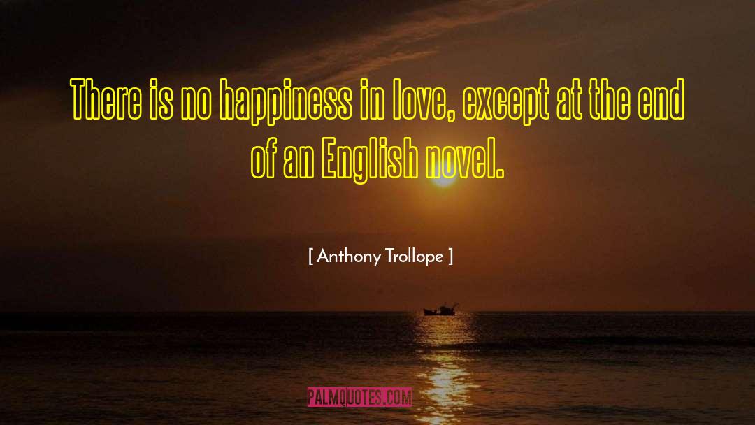 Anthony Trollope quotes by Anthony Trollope