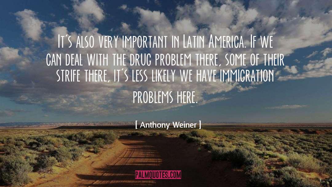 Anthony Weiner quotes by Anthony Weiner