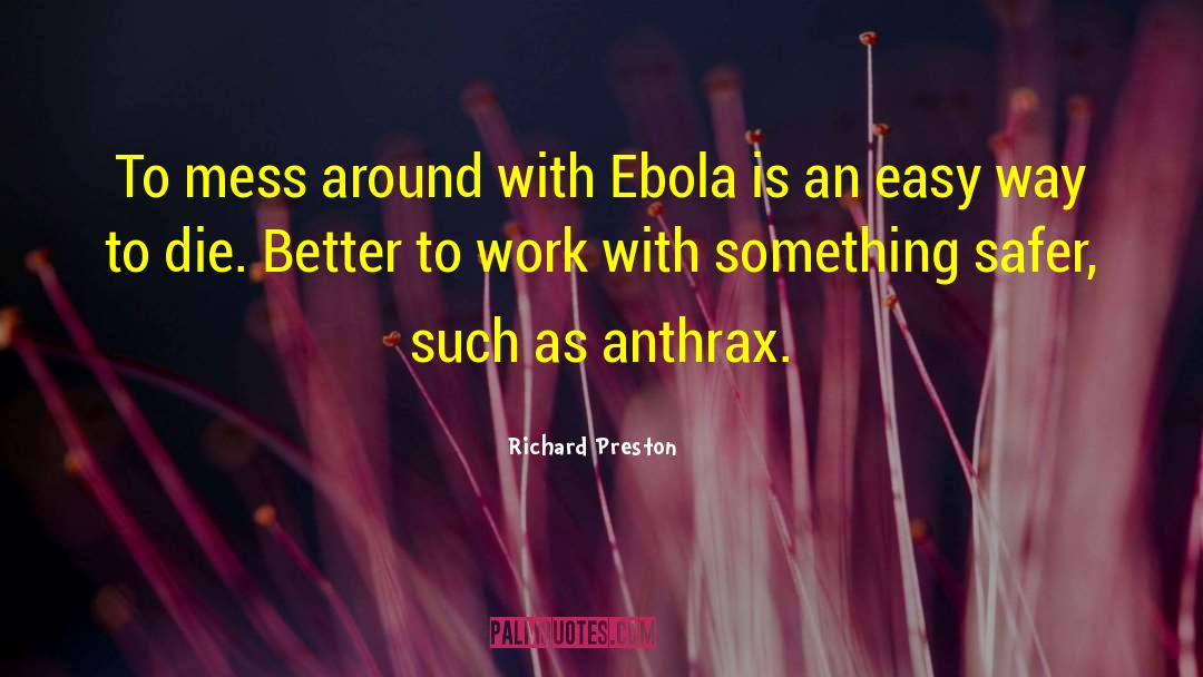 Anthrax quotes by Richard Preston