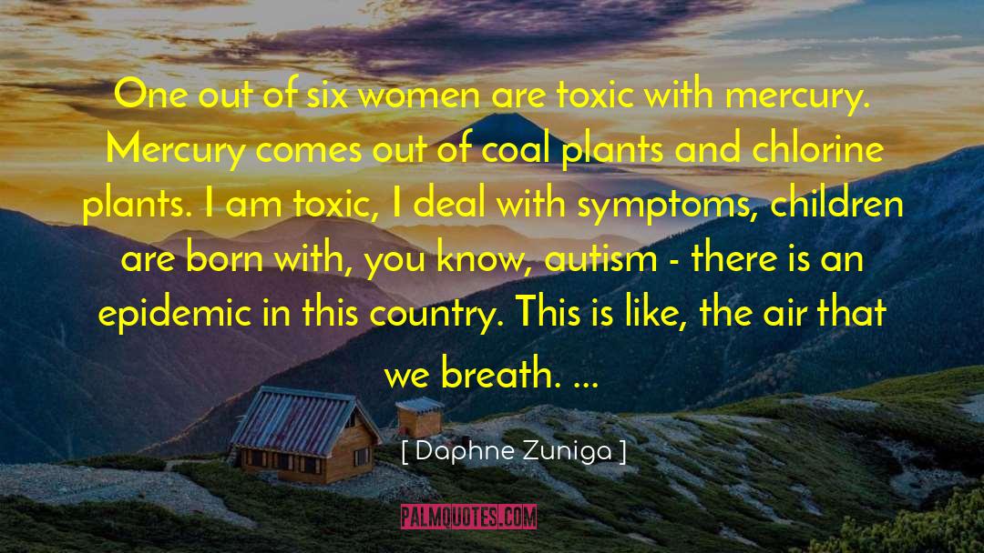Anthrax Symptoms quotes by Daphne Zuniga