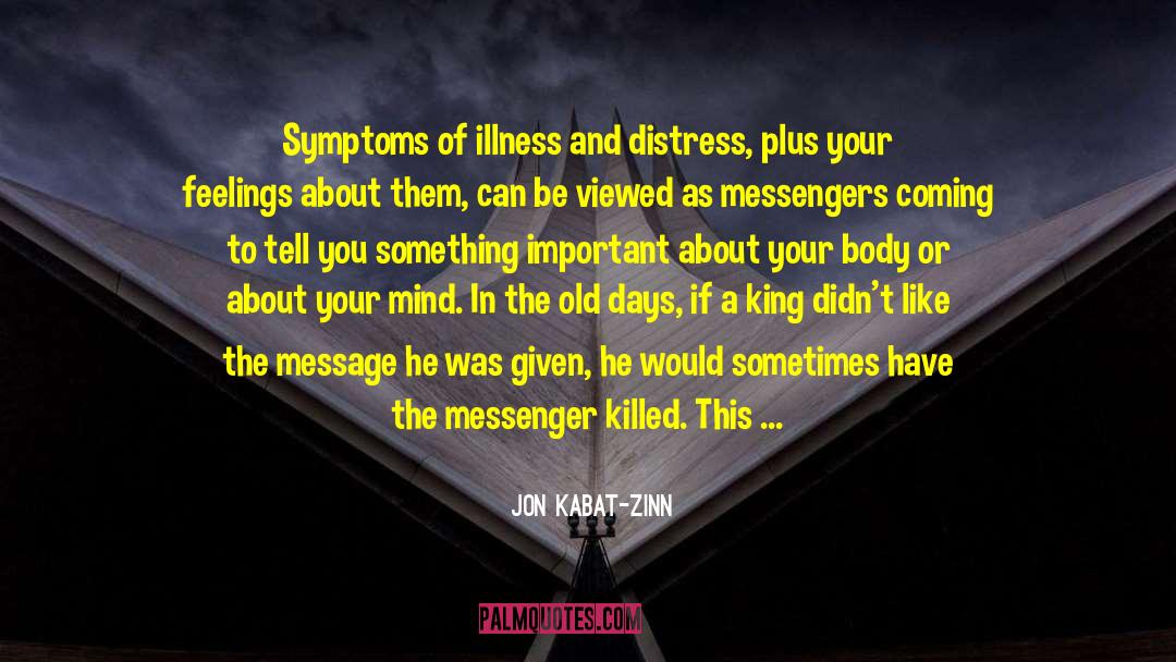 Anthrax Symptoms quotes by Jon Kabat-Zinn