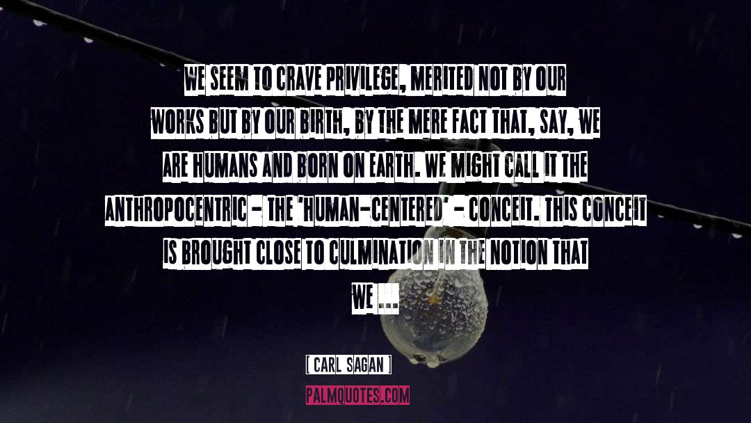 Anthropocentric quotes by Carl Sagan