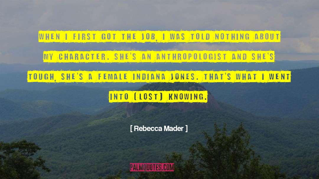 Anthropologist quotes by Rebecca Mader