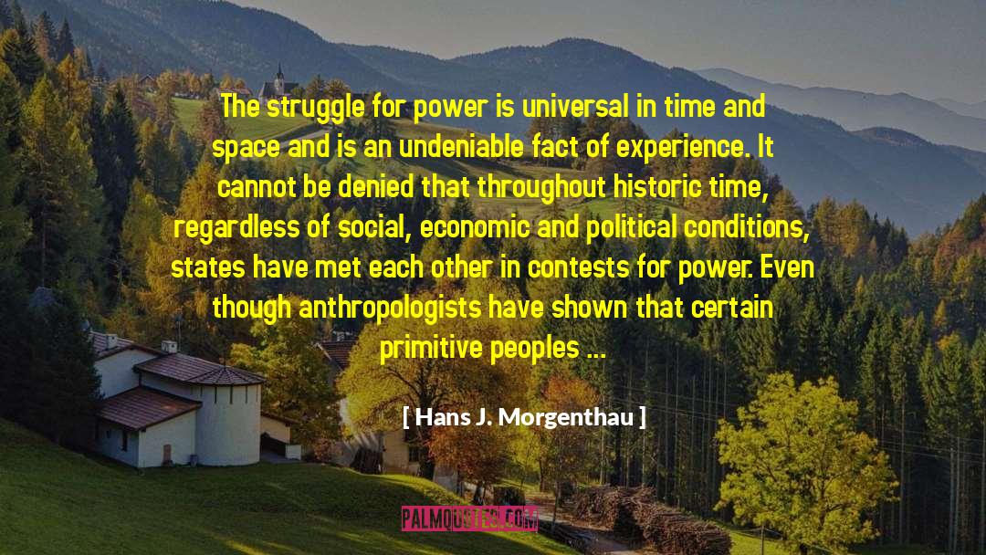Anthropologists quotes by Hans J. Morgenthau