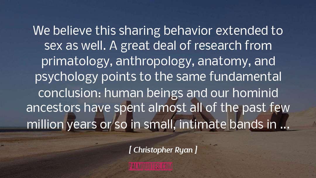 Anthropologists quotes by Christopher Ryan