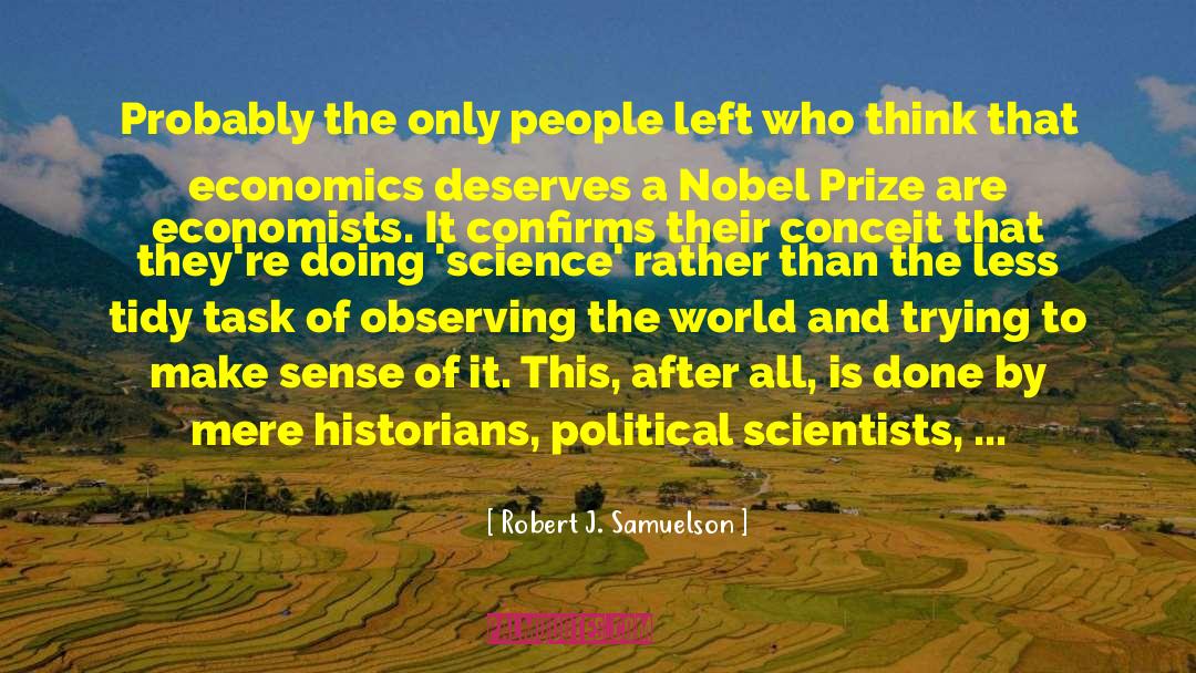 Anthropologists quotes by Robert J. Samuelson