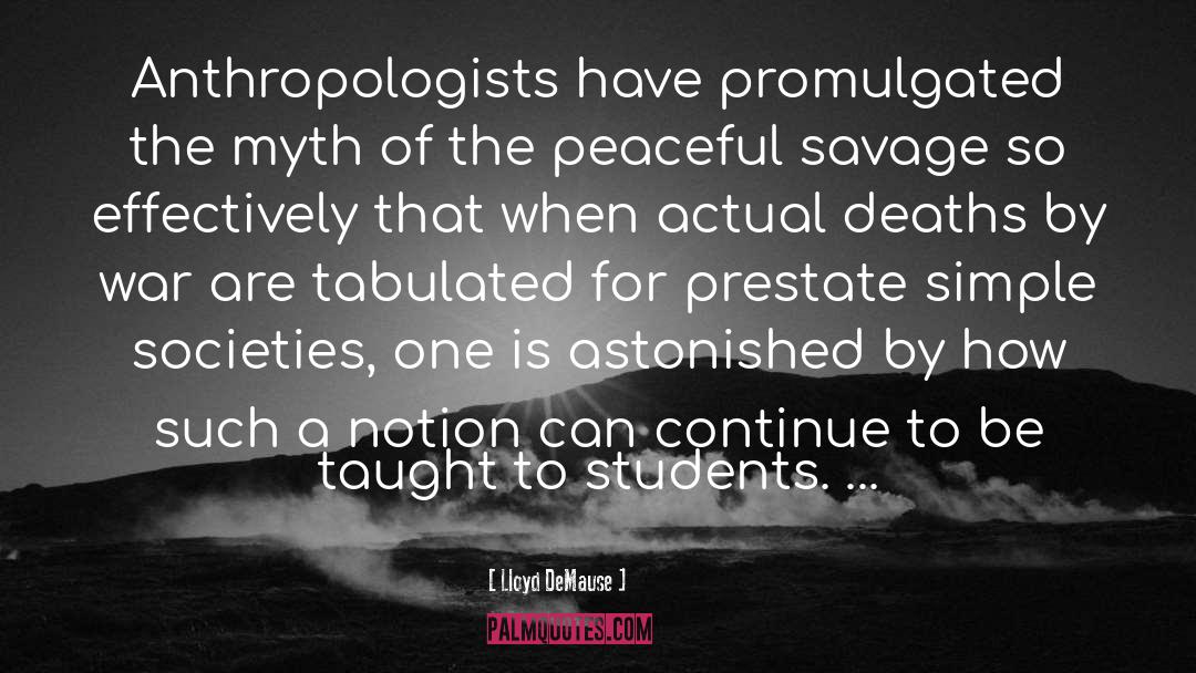 Anthropologists quotes by Lloyd DeMause