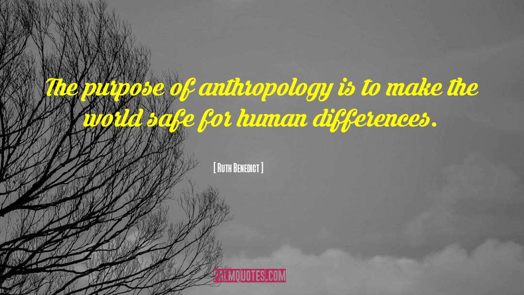 Anthropologists quotes by Ruth Benedict