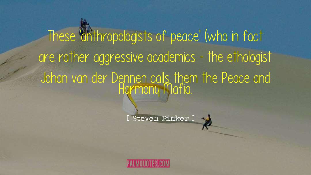 Anthropologists quotes by Steven Pinker