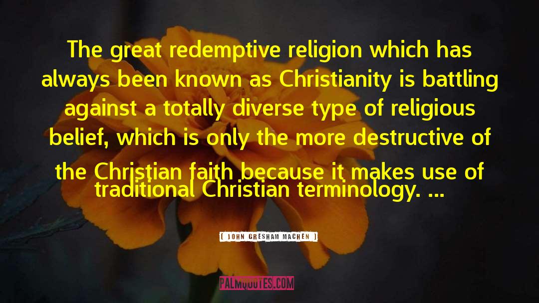 Anthropology Of Religion quotes by John Gresham Machen