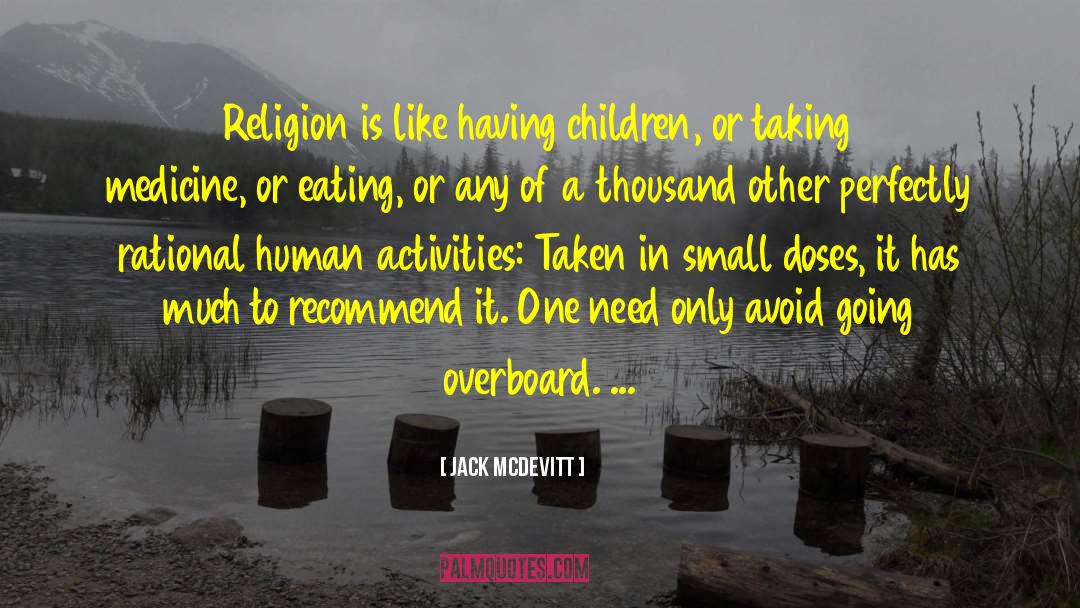 Anthropology Of Religion quotes by Jack McDevitt