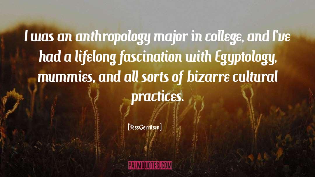 Anthropology quotes by Tess Gerritsen