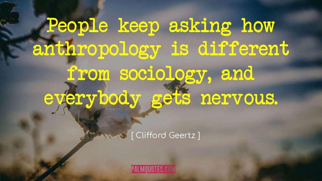 Anthropology quotes by Clifford Geertz